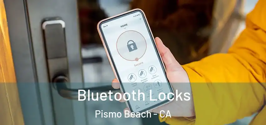  Bluetooth Locks Pismo Beach - CA